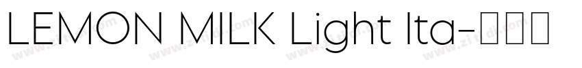 LEMON MILK Light Ita字体转换 LEMON MILK Light Ita字体转换
